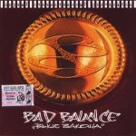 Bad Balance - Выше Закона (1990)