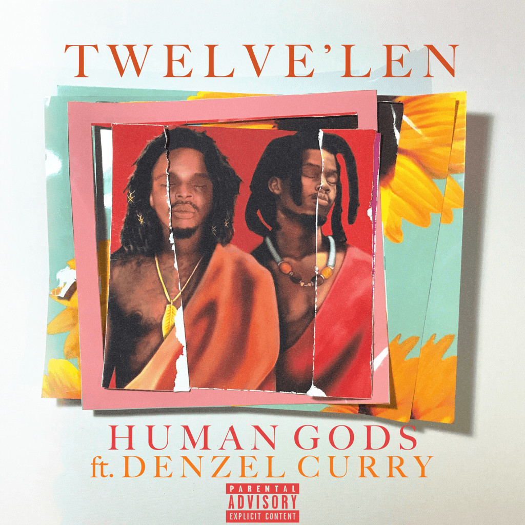 Twelve'len & Denzel Curry - Human Gods
