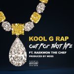 Kool G Rap x Raekwon - Out For That Life