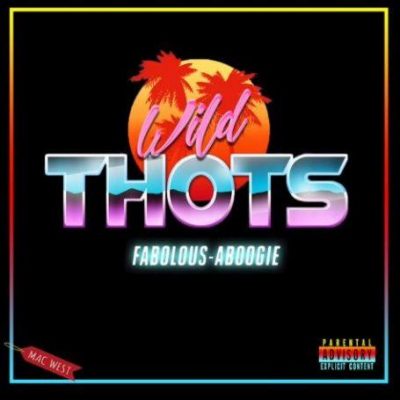 A Boogie Wit Da Hoodie & Fabolous - Wild Thots