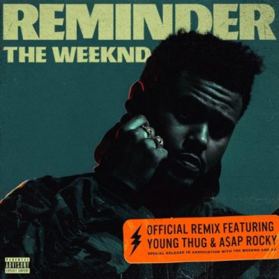 The Weeknd & A$AP Rocky & Young Thug - Reminder (Remix)